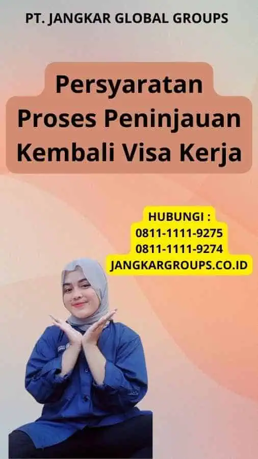 Persyaratan Proses Peninjauan Kembali Visa Kerja