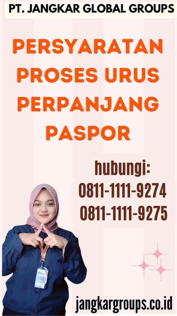 Persyaratan Proses Urus Perpanjang Paspor