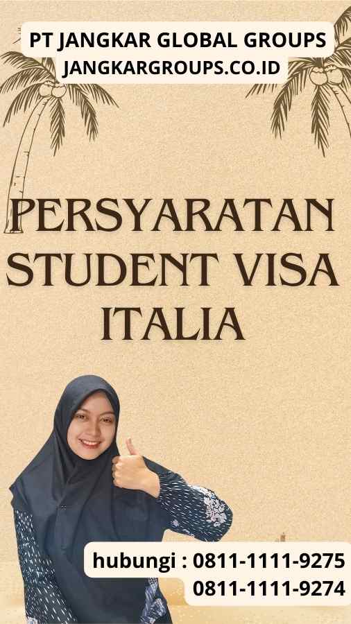 Persyaratan Student Visa Italia