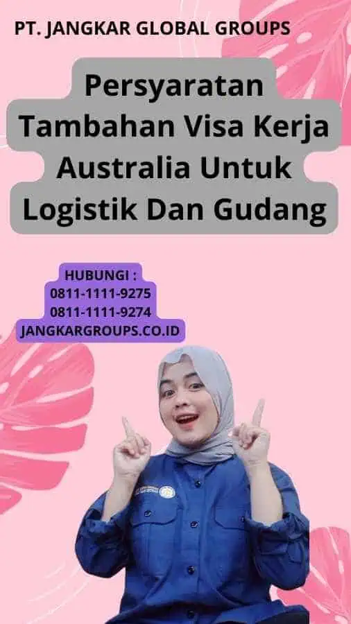 Persyaratan Tambahan Visa Kerja Australia Untuk Logistik Dan Gudang