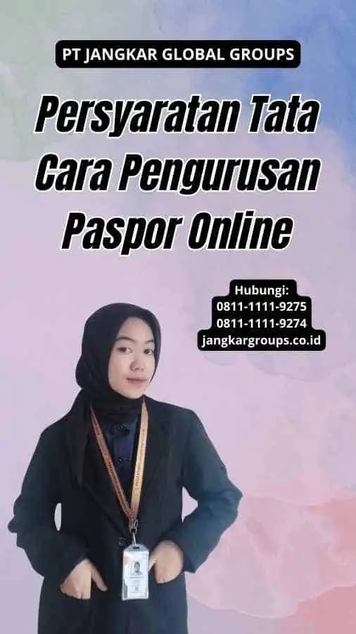 Persyaratan Tata Cara Pengurusan Paspor Online