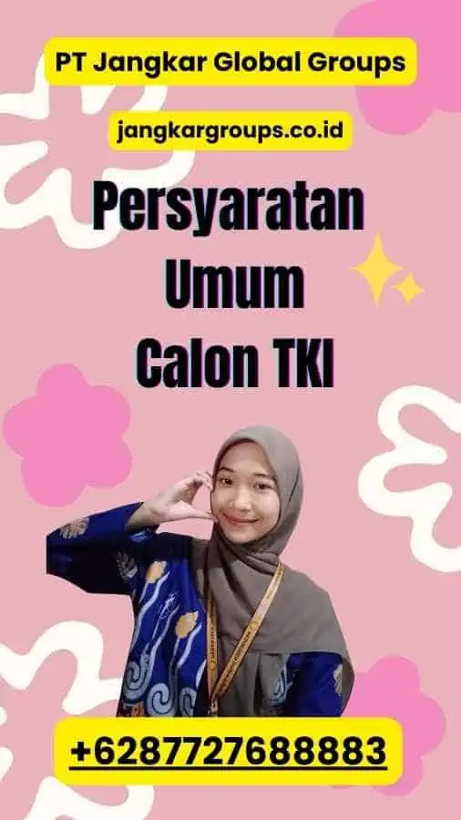 Persyaratan Umum Calon TKI