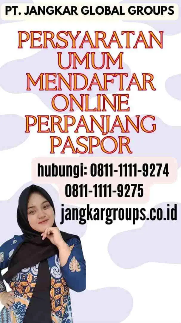 Persyaratan Umum Mendaftar Online Perpanjang Paspor