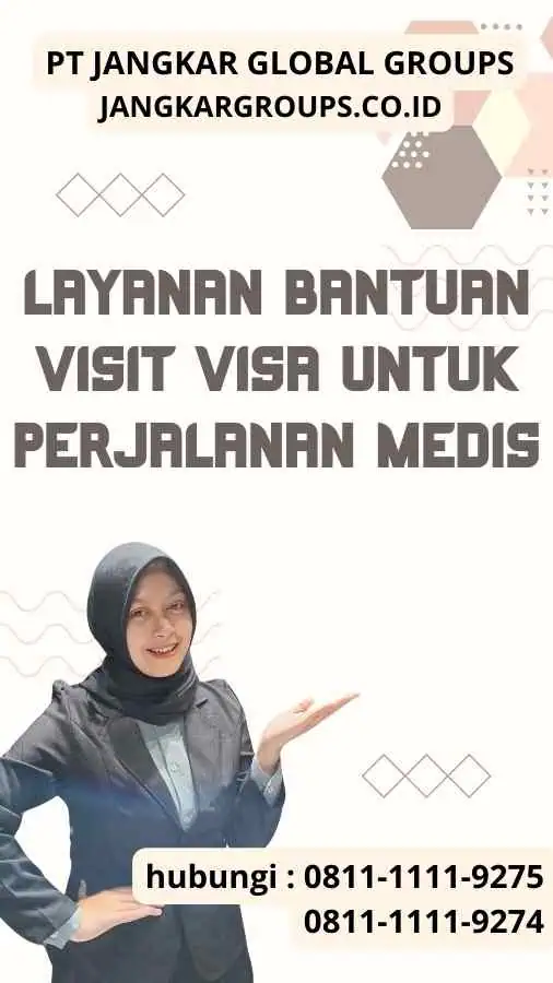 Layanan Bantuan Visit Visa Untuk Perjalanan Medis