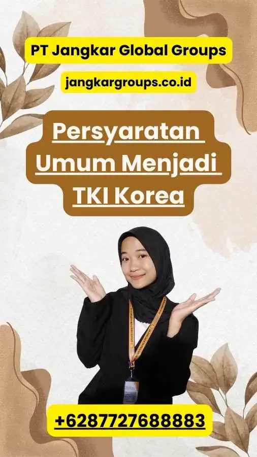 Persyaratan Umum Menjadi TKI Korea