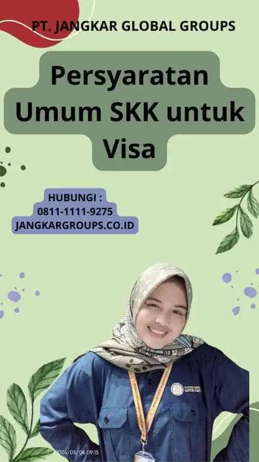 Persyaratan Umum SKK untuk Visa