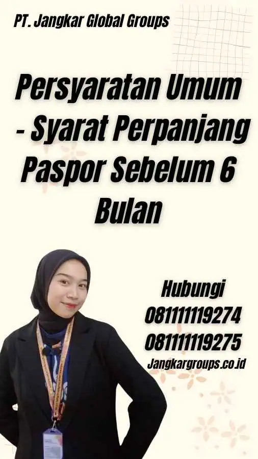 Persyaratan Umum - Syarat Perpanjang Paspor Sebelum 6 Bulan