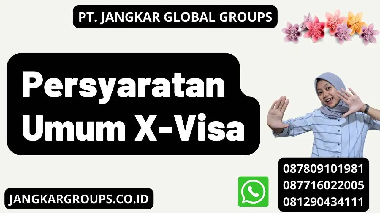 Persyaratan Umum X-Visa