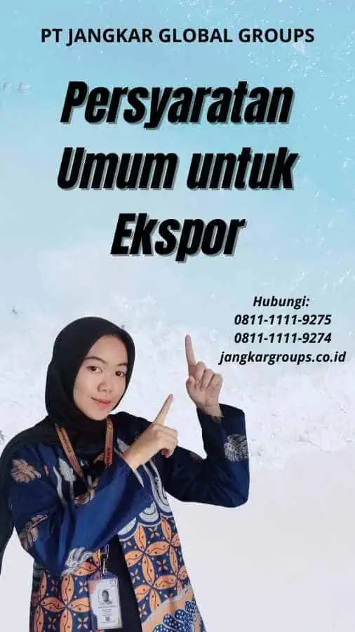 Persyaratan Umum untuk Ekspor