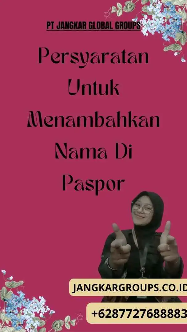 Persyaratan Untuk Menambahkan Nama Di Paspor