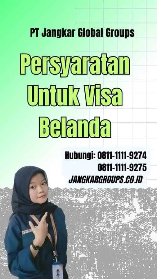 Persyaratan Untuk Visa Belanda