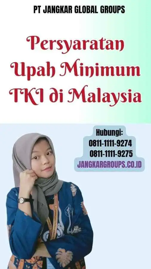 Persyaratan Upah Minimum TKI di Malaysia