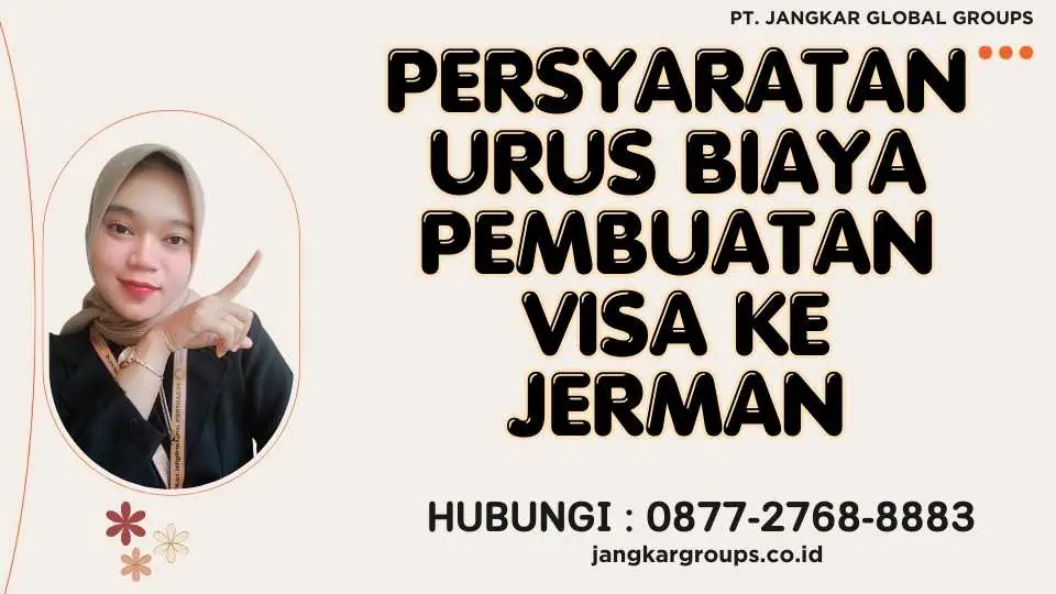 Persyaratan Urus Biaya Pembuatan Visa Ke Jerman