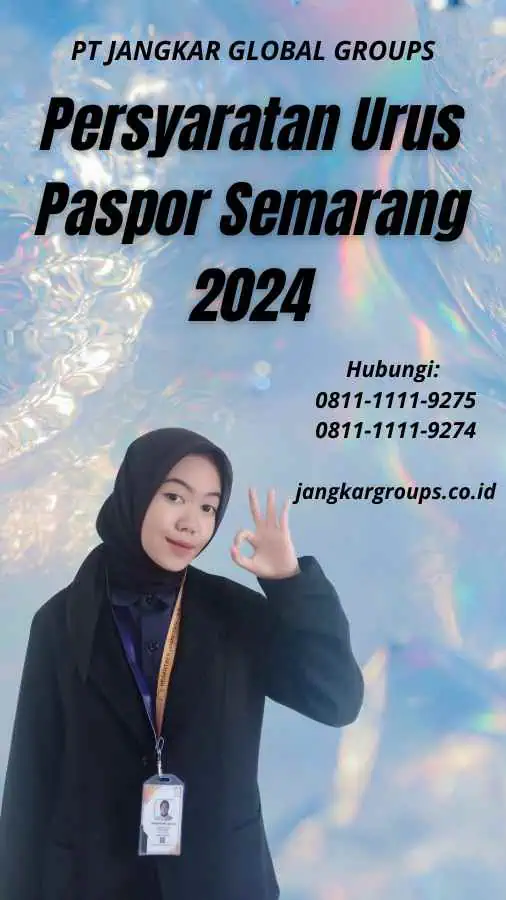 Persyaratan Urus Paspor Semarang 2024