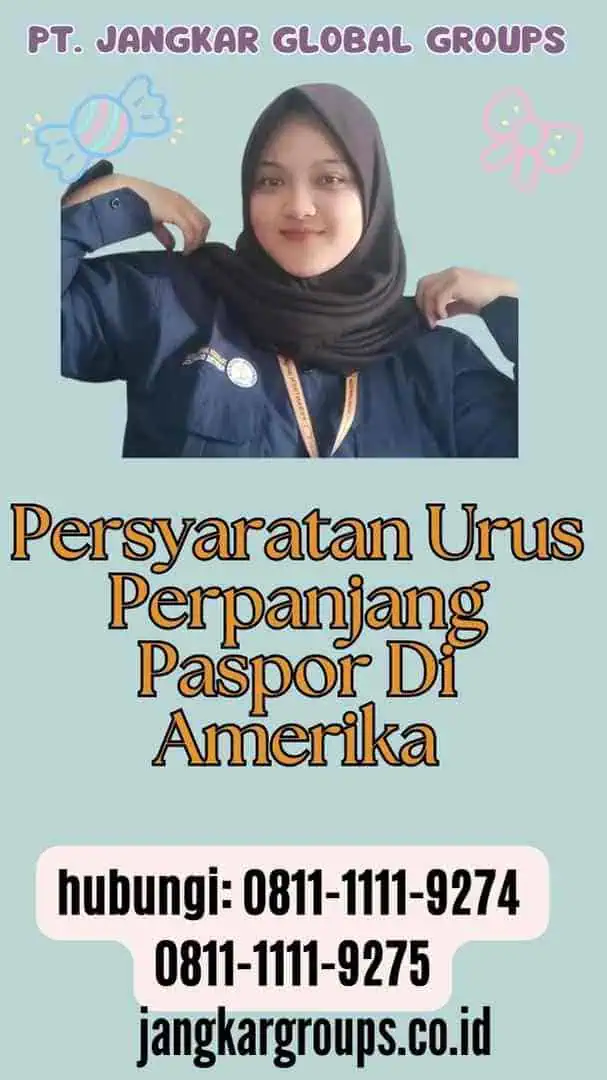 Persyaratan Urus Perpanjang Paspor Di Amerika