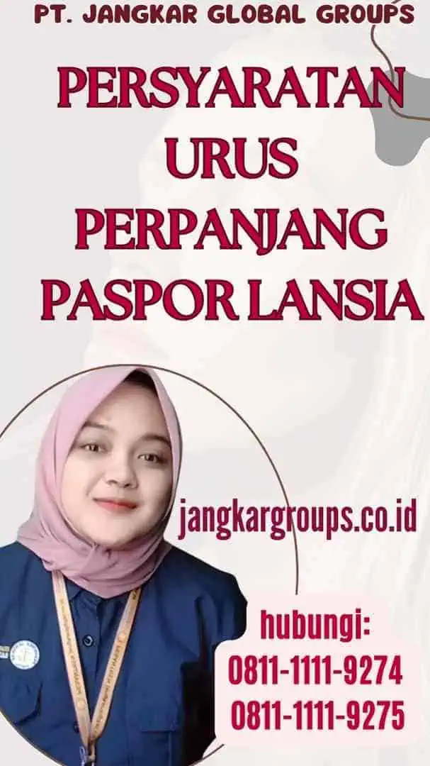 Persyaratan Urus Perpanjang Paspor Lansia