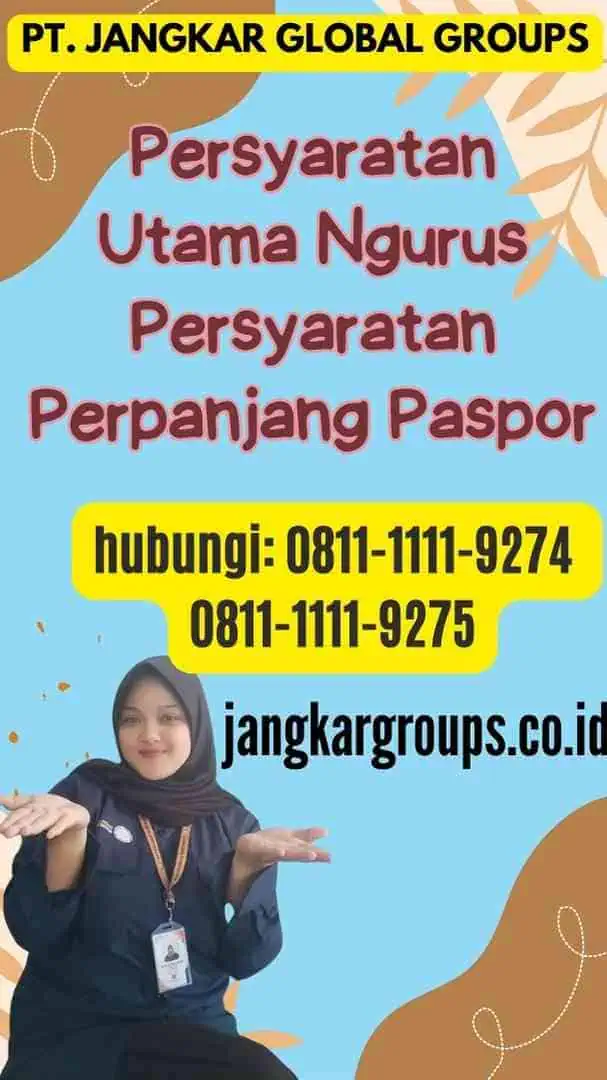 Persyaratan Utama Ngurus Persyaratan Perpanjang Paspor