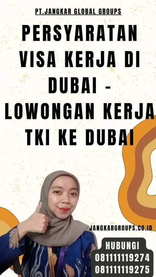 Persyaratan Visa Kerja di Dubai - Lowongan Kerja TKI Ke Dubai