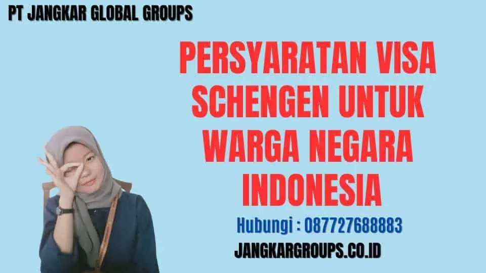 Persyaratan Schgen Visa Jakarta Jerman Warga Negara Indonesia