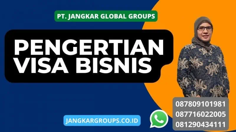 Pengertian Visa Bisnis