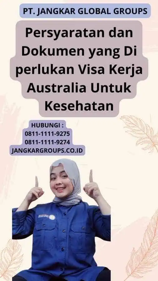 Persyaratan dan Dokumen yang Di perlukan Visa Kerja Australia Untuk Kesehatan