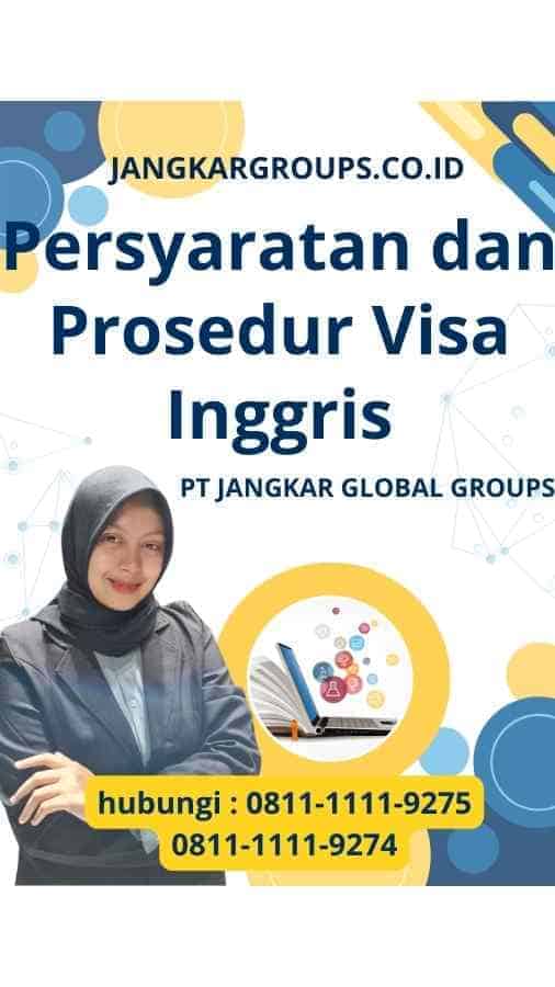 Persyaratan dan Prosedur Visa Inggris