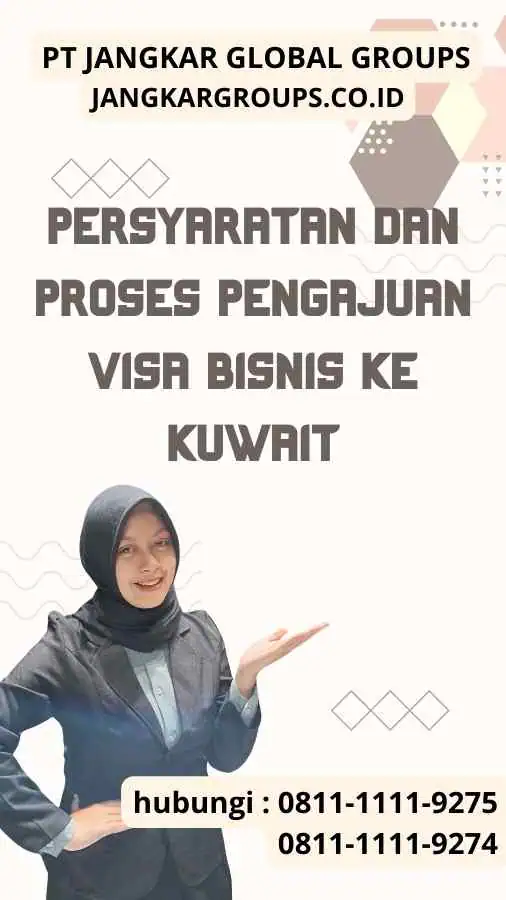 Persyaratan dan Proses Pengajuan Visa Bisnis ke Kuwait