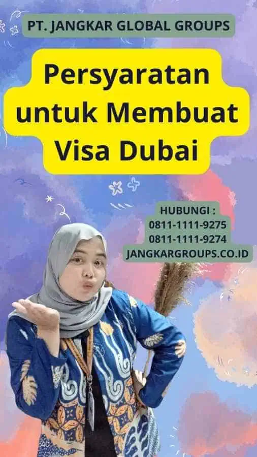 Persyaratan untuk Membuat Visa Dubai