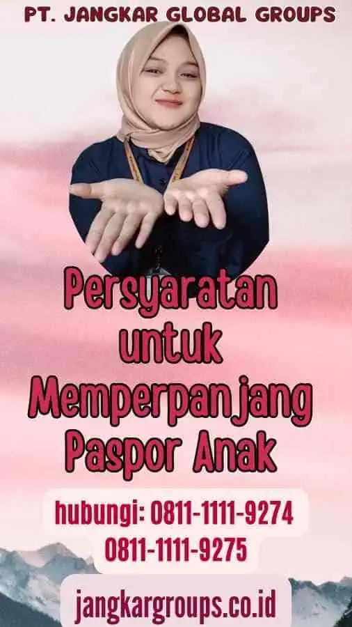 Persyaratan untuk Memperpanjang Paspor Anak