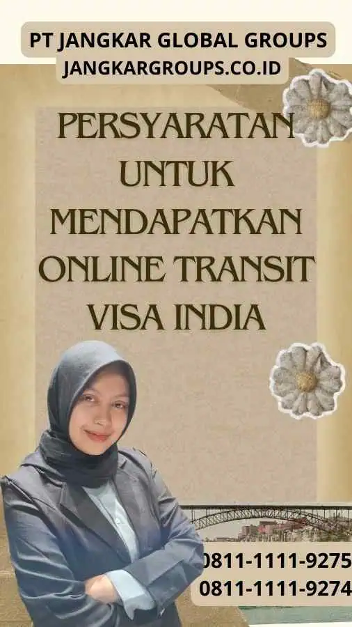 Persyaratan untuk Mendapatkan Online Transit Visa India