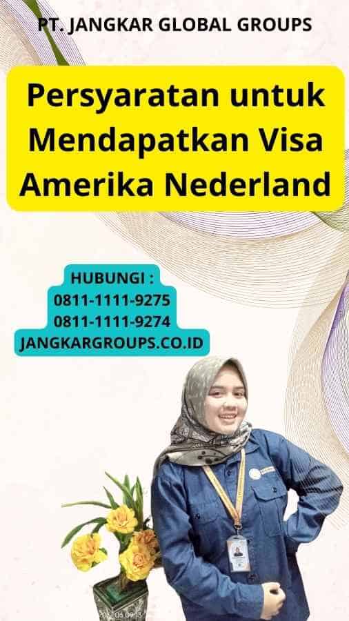 Persyaratan untuk Mendapatkan Visa Amerika