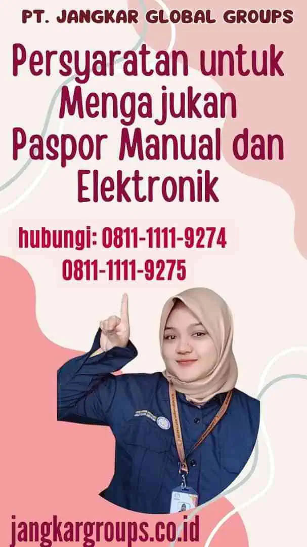 Persyaratan untuk Mengajukan Paspor Manual dan Elektronik