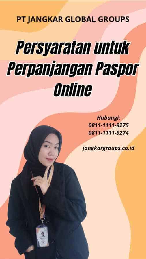 Persyaratan untuk Perpanjangan Paspor Online