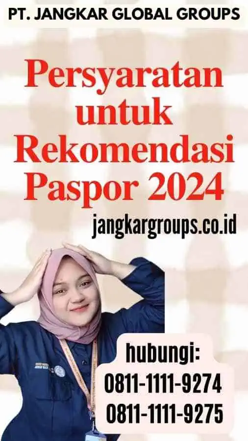 Persyaratan untuk Rekomendasi Paspor 2024