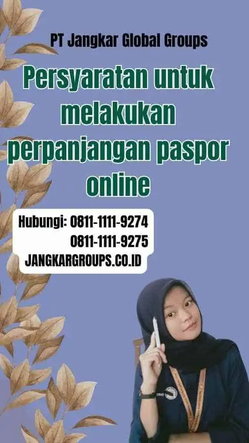 Persyaratan untuk melakukan perpanjangan paspor online