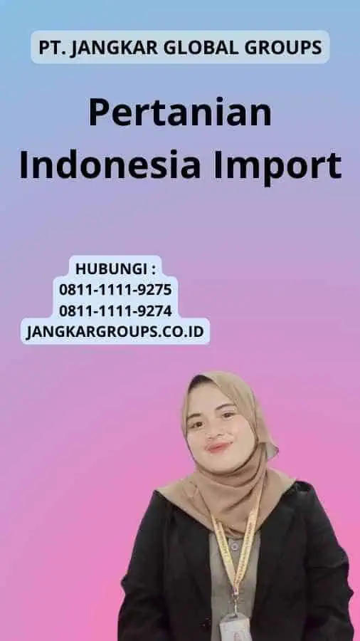 Pertanian Indonesia Import