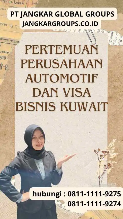 Pertemuan Perusahaan Automotif dan Visa Bisnis Kuwait Pertemuan Perusahaan Automotif