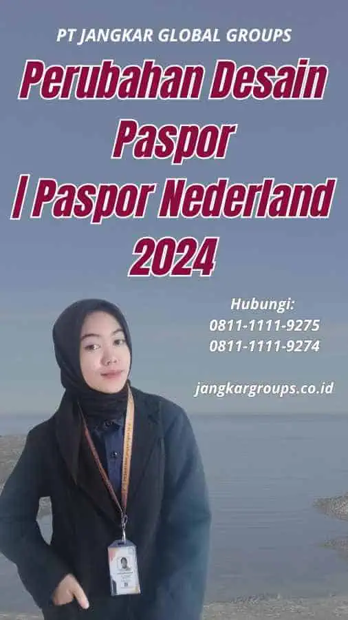 Perubahan Desain Paspor Paspor Nederland 2024