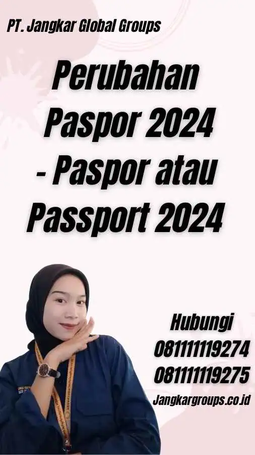 Perubahan Paspor 2024 - Paspor atau Passport 2024