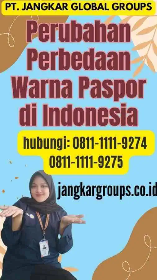 Perubahan Perbedaan Warna Paspor di Indonesia