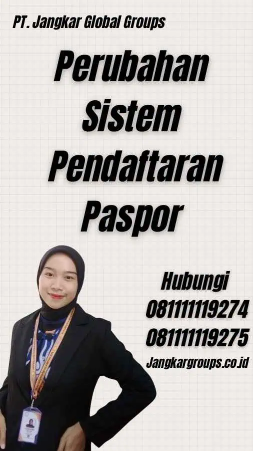 Perubahan Sistem Pendaftaran Paspor