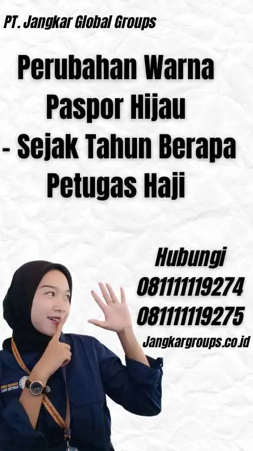 Perubahan Warna Paspor Hijau - Sejak Tahun Berapa Petugas Haji