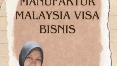 Perusahaan Manufaktur Malaysia Visa Bisnis