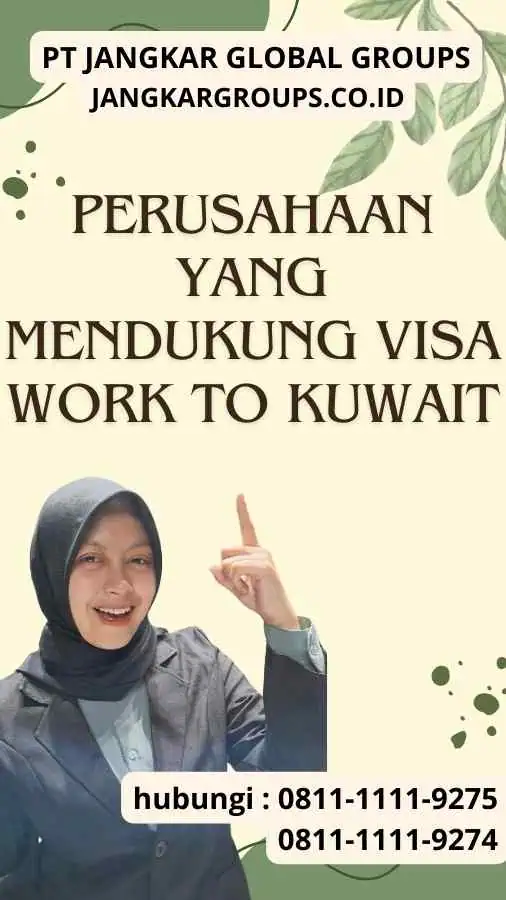 Perusahaan yang Mendukung Visa Work to Kuwait