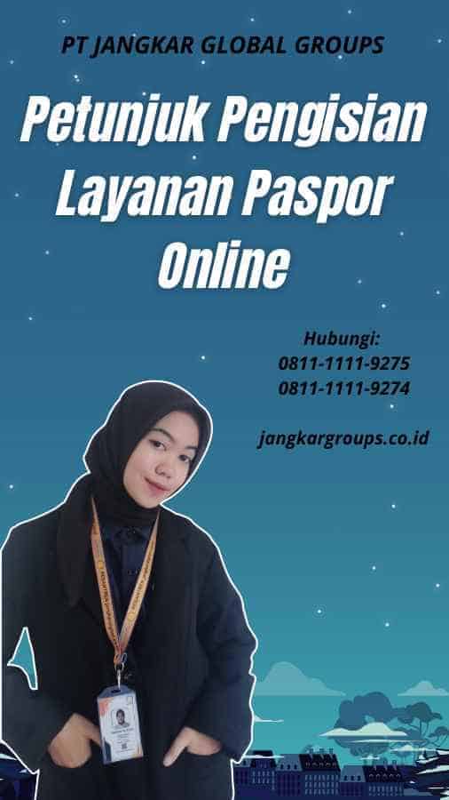 Petunjuk Pengisian Layanan Paspor Online