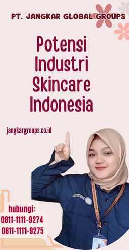 Potensi Industri Skincare Indonesia