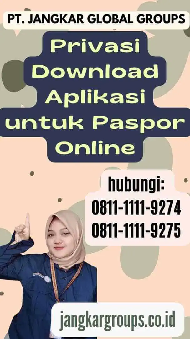 Privasi Download Aplikasi untuk Paspor Online