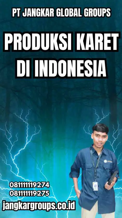 Produksi Karet di Indonesia