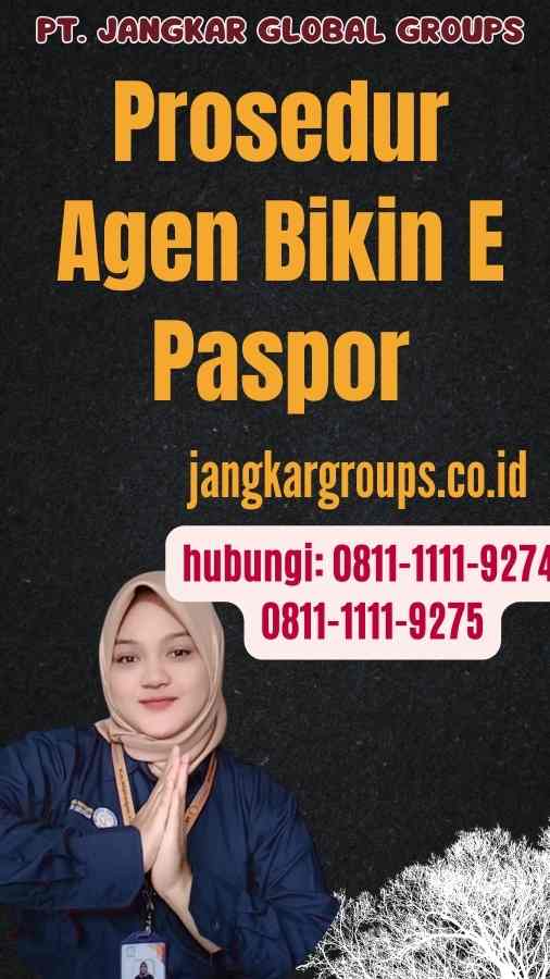 Prosedur Agen Bikin E Paspor