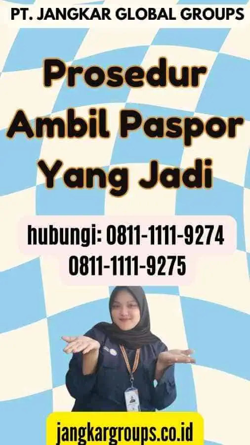 Prosedur Ambil Paspor Yang Jadi